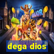 dega dios